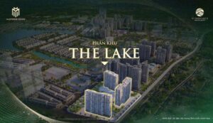 Dự án The Lake – Chung cư Cao Cấp Đáng Mong Đợi Tại Thủ Đô